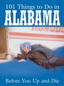 101 Things to Do in Alabama