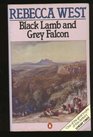 Black Lamb and Grey Falcon A Journey Through Yugoslavia