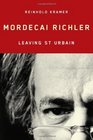 Mordecai Richler Leaving St Urbain