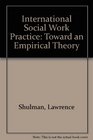 Interactional Social Work Practice Toward an Empirical Theory
