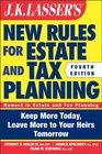 JK Lasser's New Rules for Estate and Tax Planning