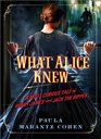 What Alice Knew A Most Curious Tale of Henry James and Jack the Ripper