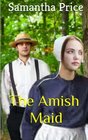 The Amish Maid (Amish Maids) (Volume 2)