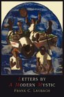 Letters by a Modern Mystic Excerpts from Letters Written At Dansalan Lake Lanao Philippine Islands To His Father
