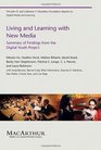 Living and Learning with New Media Summary of Findings from the Digital Youth Project