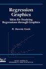 Regression Graphics Ideas for Studying Regressions Through Graphics