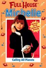 Calling All Planets (Full House: Michelle, Bk 13)