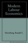Modern labor economics Theory and public policy
