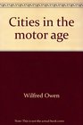 Cities in the motor age