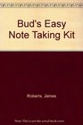 Bud's Easy Note Taking Kit