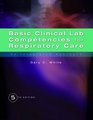 Basic Clincial Lab Competencies for Respiratory Care