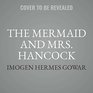 The Mermaid and Mrs Hancock