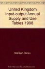 United Kingdom Inputoutput Annual Supply and Use Tables