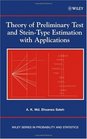 Theory of Preliminary Test and SteinType Estimation with Applications