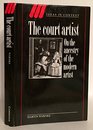 The Court Artist On the Ancestry of the Modern Artist
