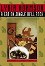 A Cat on Jingle Bell Rock (Alice Nestleton, Bk 15)