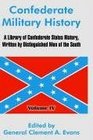 Confederate Military History: A Library Of Confederate States History, Written By Distinguished Men Of The South