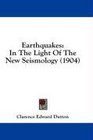 Earthquakes In The Light Of The New Seismology