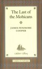 The Last of the Mohicans (Collector's Library)