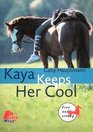 Kaya Keeps Her Cool
