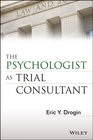 The Psychologist as Trial Consultant Jurisprudence Science