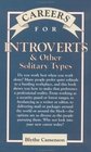 Careers for Introverts  Other Solitary Types