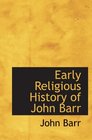 Early Religious History of John Barr