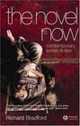 The Novel Now Contemporary British Fiction