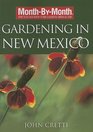 MonthByMonth Gardening in New Mexico