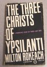 The Three Christs of Ypsilanti A Psychological Study