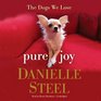 Pure Joy: The Dogs We Love (Library Edition)