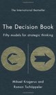 The Decision Book Fifty Models for Strategic Thinking Mikael Krogerus Roman Tschappeler