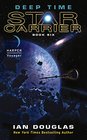 Deep Time: Star Carrier: Book Six