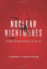 Nuclear Nightmares: Securing the World Before It Is Too Late