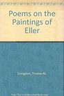 Poems On The Paintings Of Eller