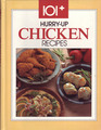 101 Hurryup Chicken Recipes