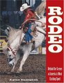 Rodeo  Behind the Scenes at America's Most Exciting Sport