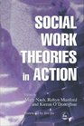 Social Work Theories in Action