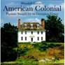 American Colonial  Puritan Simplicity to Georgian Grace