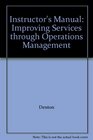 Instructor's Manual Improving Services Through Operations Management