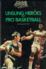 Unsung Heroes of Pro Basketball