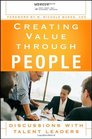 Creating Value Through People Discussions with Talent Leaders