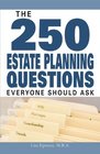 The 250 Estate Planning Questions Everyone Should Ask