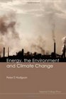 Energy the Environment and Climate Change