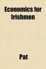 Economics for Irishmen