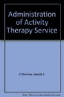 Administration of Activity Therapy Service