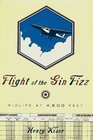 Flight of the Gin Fizz Midlife at 4500 Feet