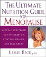 The Ultimate Nutrition Guide for Menopause  Natural Strategies to Stay Healthy Control Weight and Feel Great