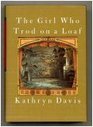 The Girl Who Trod On A Loaf