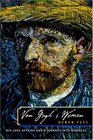 Van Gogh's Women His Love Affairs and a Journey Into Madness